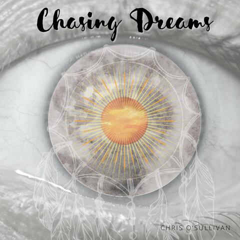 Chasing Dreams