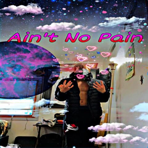 Aint No Pain