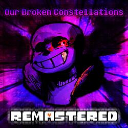 Our Broken Constellations