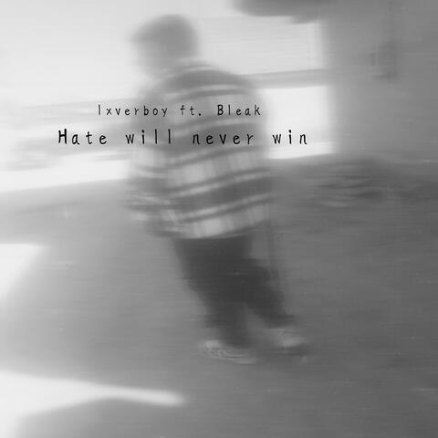 Hate will never win