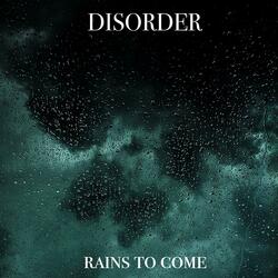 Rains To Come