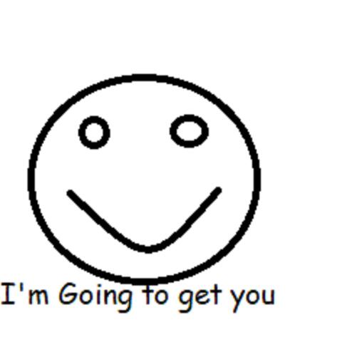 I'm going to get you