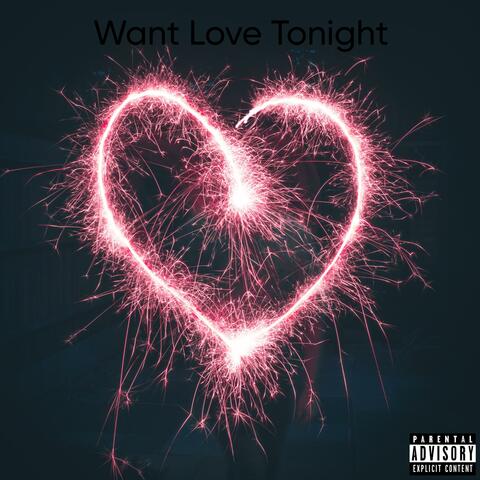 Want love tonight