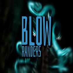Blow randers