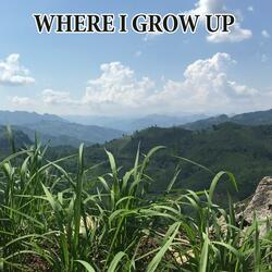 Where I Grow Up