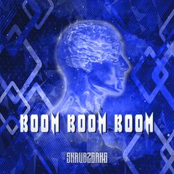 BOOM BOOM BOOM