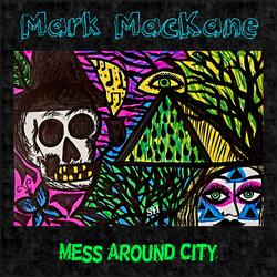 Mess Around City