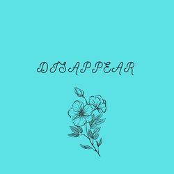 disappear