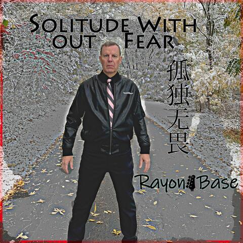 Solitude Without Fear