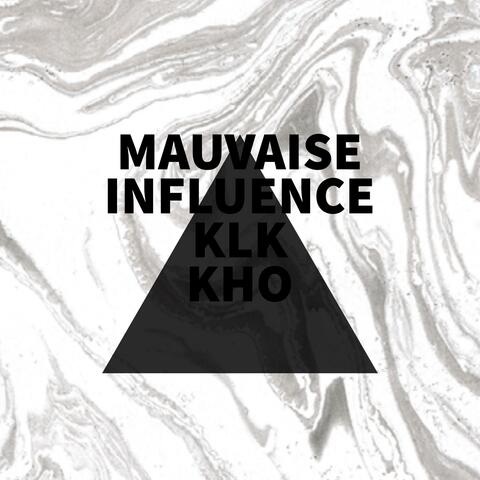 mauvaise influence