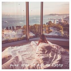 Your Side of Bed is Empty