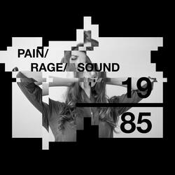Pain Rage Sound