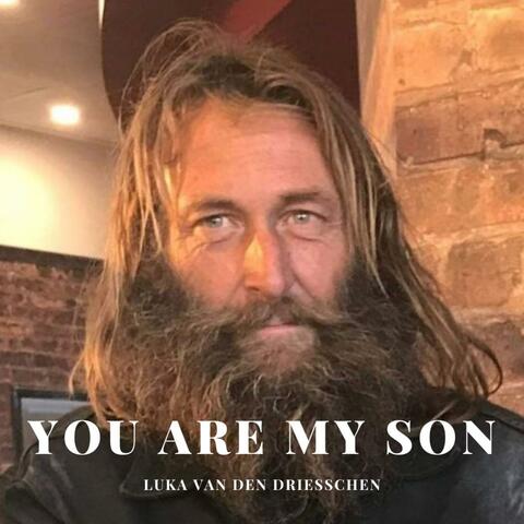 YOU ARE MY SON