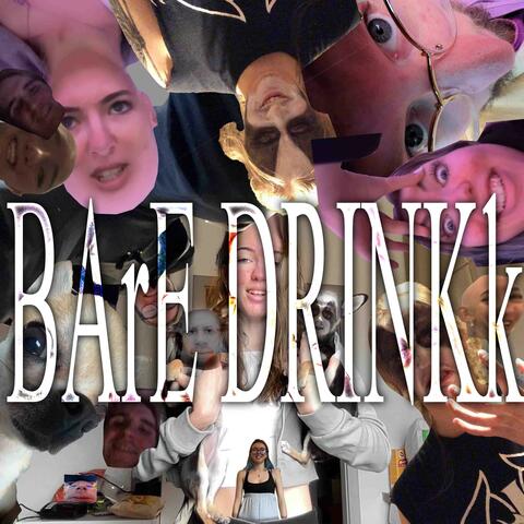 BARE DRINK!!!