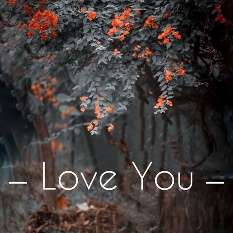 Love you