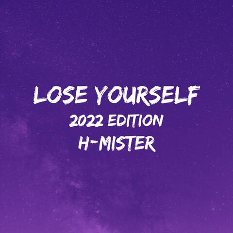 Lose yourself 2022 edition
