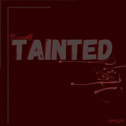 Tainted