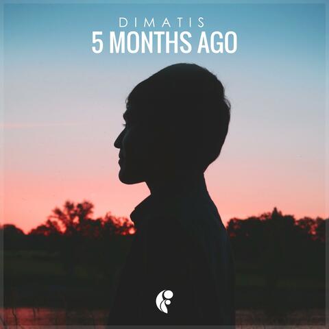 5 Months Ago
