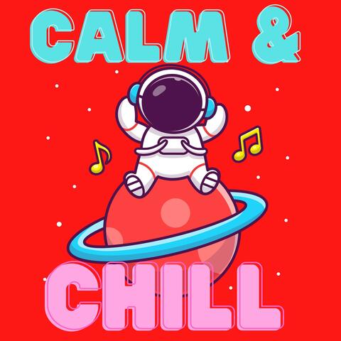 Calm & Chill