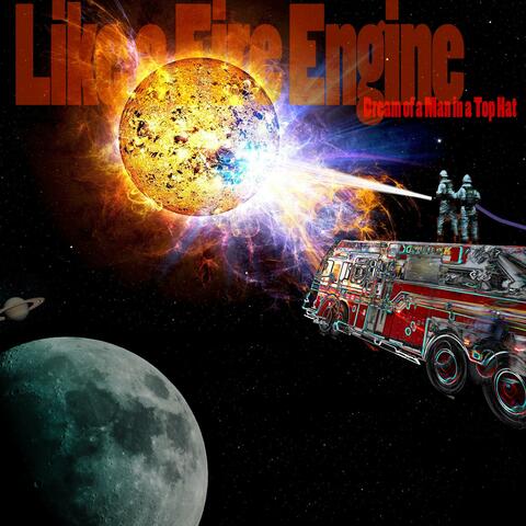 Like a Fire Engine