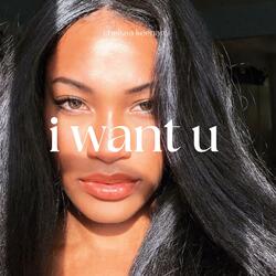 i want u