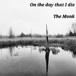 On the day that I die