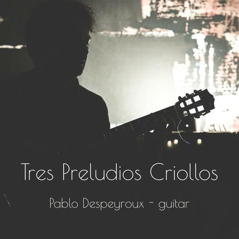 Tres Preludios Criollos