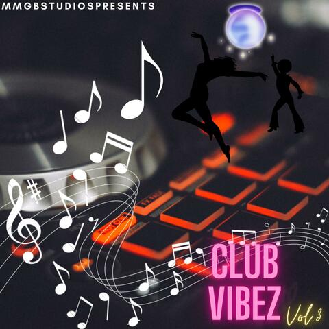 MMGB Club Vibez Vol.3