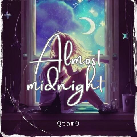 Almost midnight