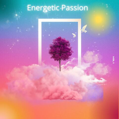 Energetic Passion
