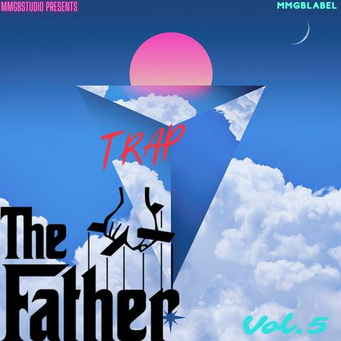 The Trap Father Vol.5