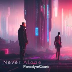 Never Alone