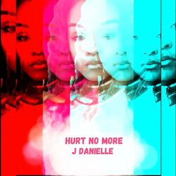 Hurt No More
