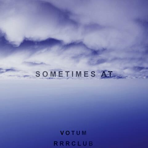 SOMETIMES AT