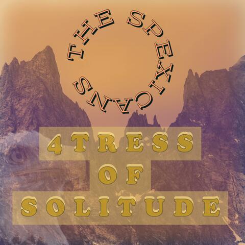 4tress of solitude