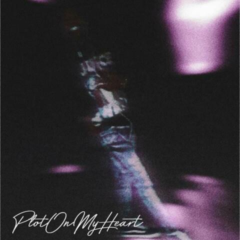 PLOT ON MY HEART