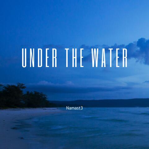 Under The Water