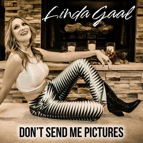 Don't Send Me Pictures -