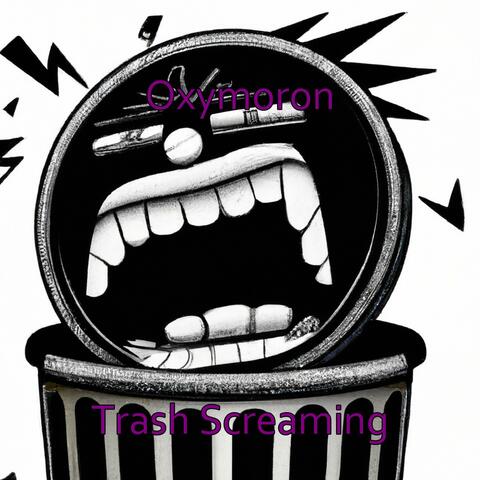 Trash Screaming
