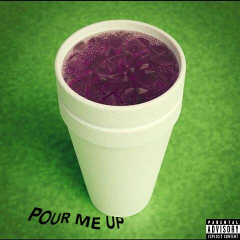 Pour me up