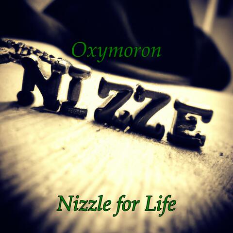 Nizzle for Life