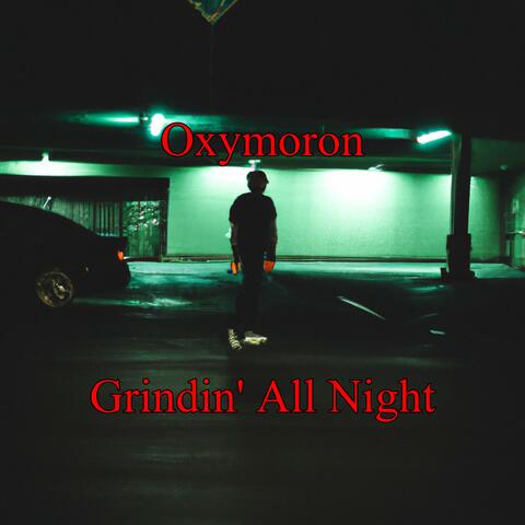 Grindin' All Night