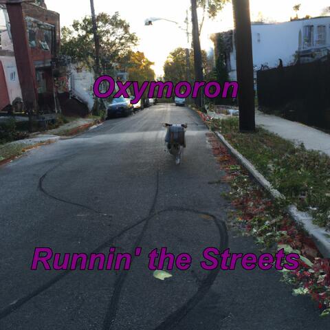 Runnin' the Streets