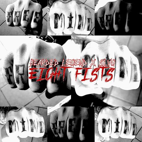 EIGHT FISTS
