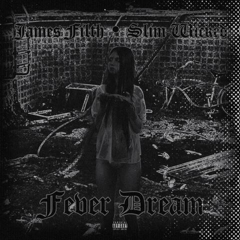 Fever Dream