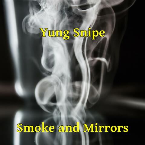 Smoke and Mirrors