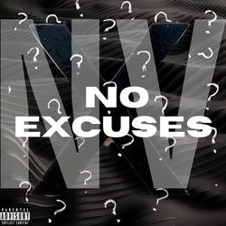 NO EXCUSES