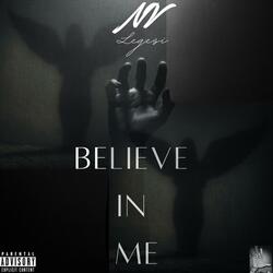BELIEVE IN ME