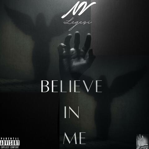 BELIEVE IN ME