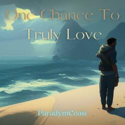 OCTTL (One Chance To Truly Love)